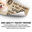 Custom Photo You Would Have Lived Forever - Gift For Pet Lovers - Personalized Poster