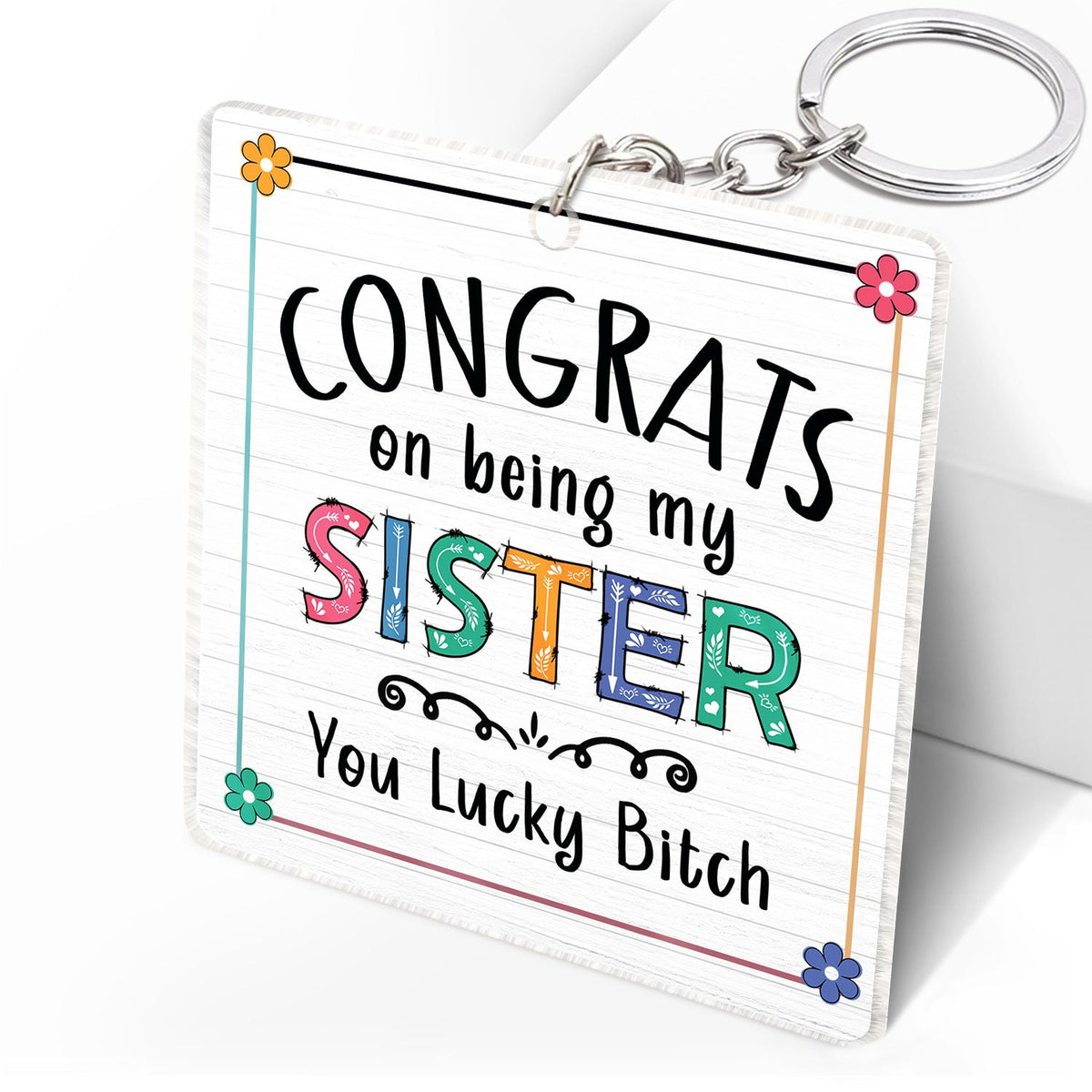 Sibling Congrats On Being My Brother - Gift For Sibling - Personalized Acrylic Keychain