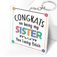 Sibling Congrats On Being My Brother - Gift For Sibling - Personalized Acrylic Keychain