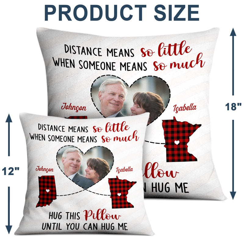 Custom Photo Someone Means So Much Long Distance - Family Gift - Personalized Pillow