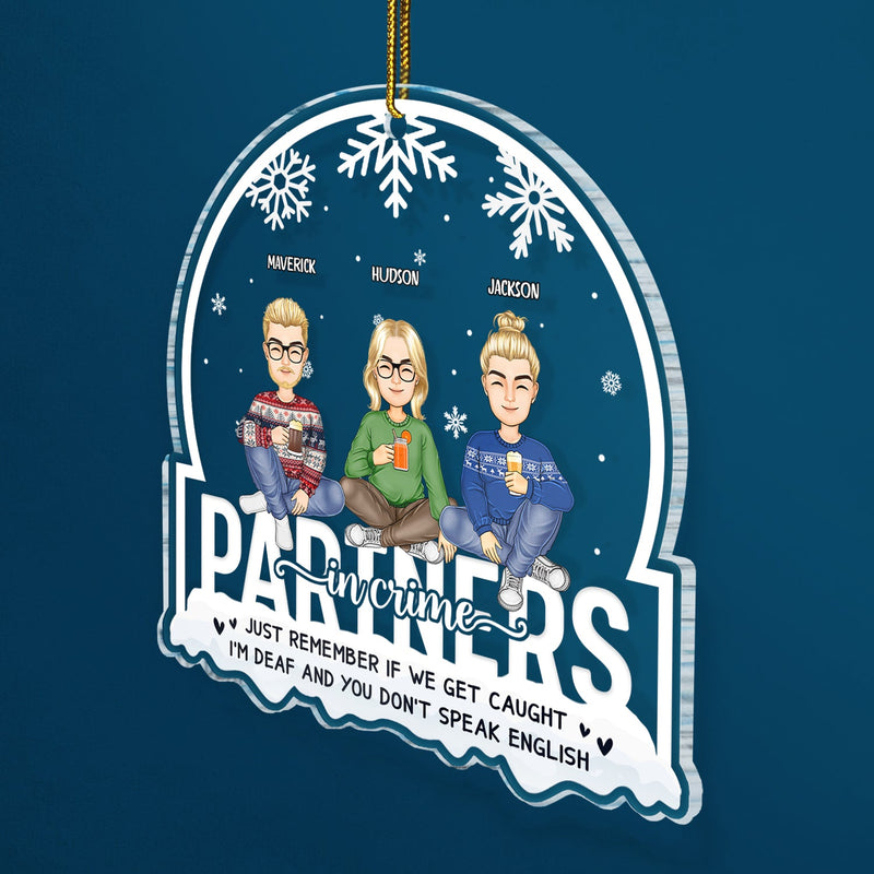 Christmas Bestie Partners In Crime If We Get Caught - Gift For Bestie - Personalized Custom Shaped Acrylic Ornament