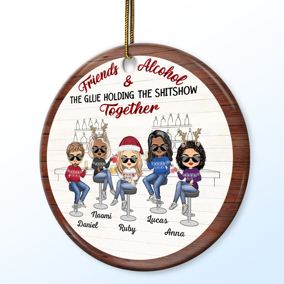 Christmas Bestie Friends & Alcohol The Glue Holding Together - Gift For Bestie - Personalized Circle Ceramic Ornament