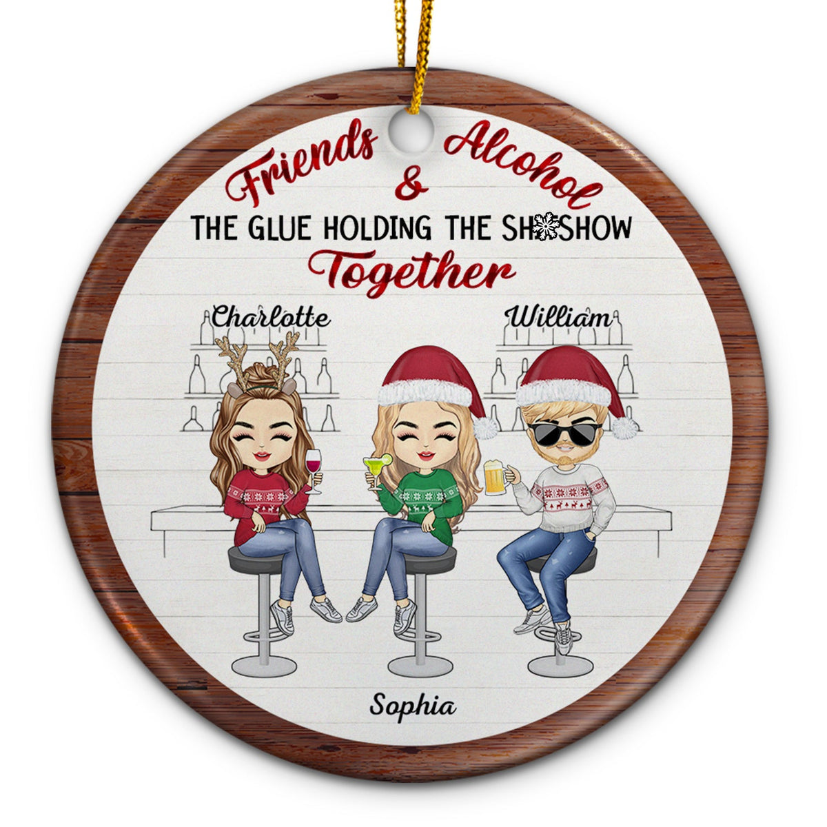 Christmas Bestie Friends & Alcohol The Glue Holding Together - Gift For Bestie - Personalized Circle Ceramic Ornament