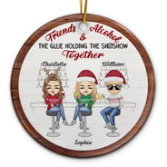 Christmas Bestie Friends & Alcohol The Glue Holding Together - Gift For Bestie - Personalized Circle Ceramic Ornament