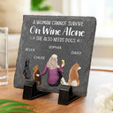Happy,Dog Lovers,Pet Lovers,Dog Mom,Gift For Yourself,Gift For Women - A Woman Cannot Survive On Wine Alone Dog Mom - Personalized Slate Coaster