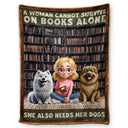 Dog Lovers,Dog Mom,Dog Dad,Gift For Women,Gift For Men,Gift For Yourself,Christmas,Happy - A Woman Man Cannot Survive On Books Alone Dog 3D Effect - Personalized Fleece Blanket, Sherpa Blanket