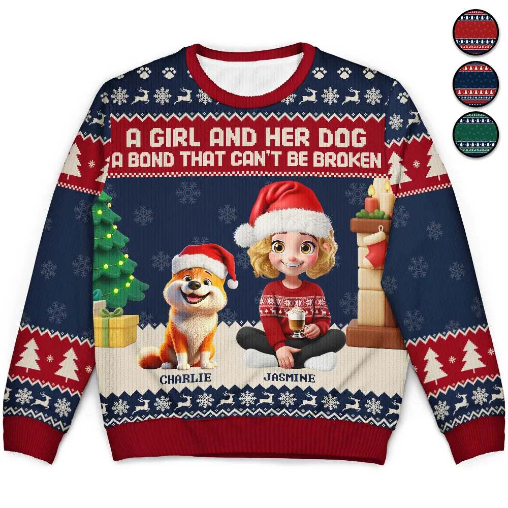 A Girl And Her Dogs A Bond That Can't Be Broken - Personalized Unisex Ugly Sweater
