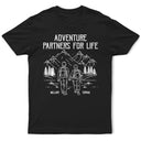 Gift For Couples,Old Couples,Gift For Husband,Gift For Wife,Gift For Boyfriend,Gift For Girlfriend,Happy - Adventure Partners For Life - Personalized T Shirt