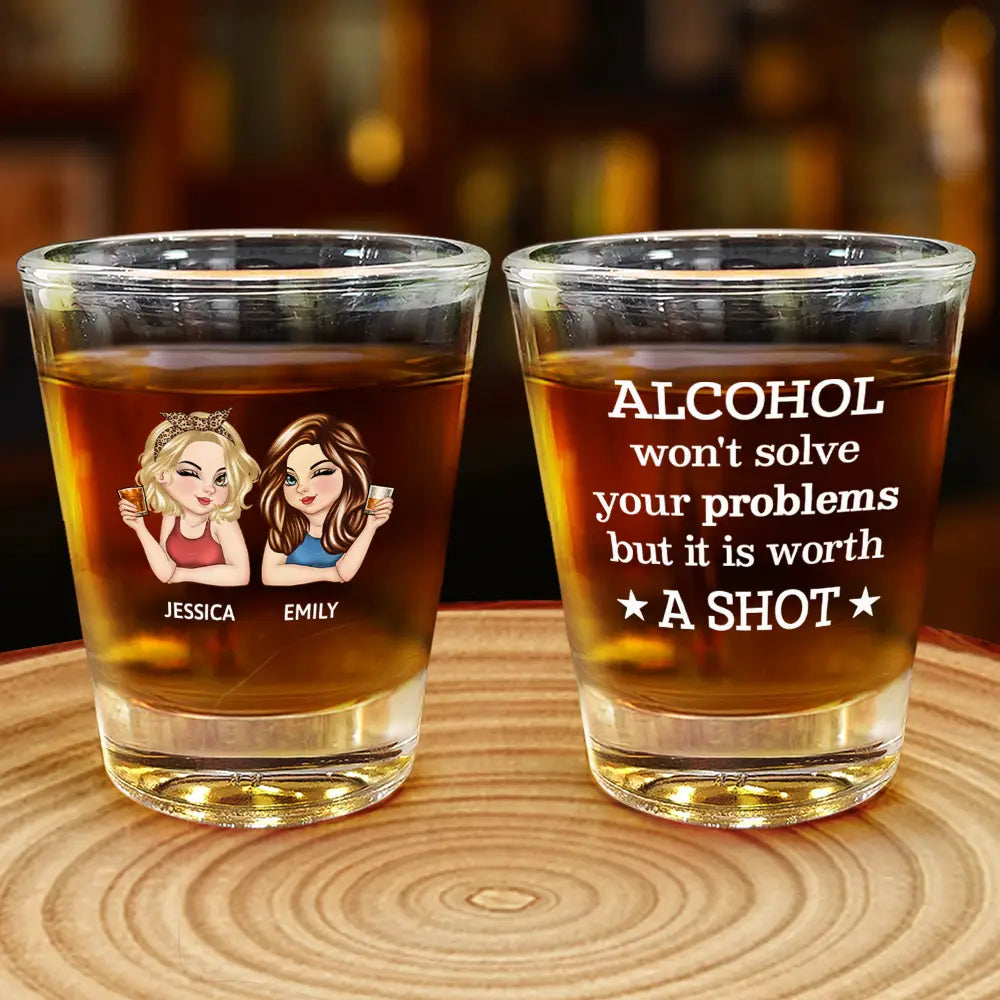 L'alcool ne résoudra pas vos problèmes, mais ça vaut le coup d'essayer - Verre à liqueur personnalisé