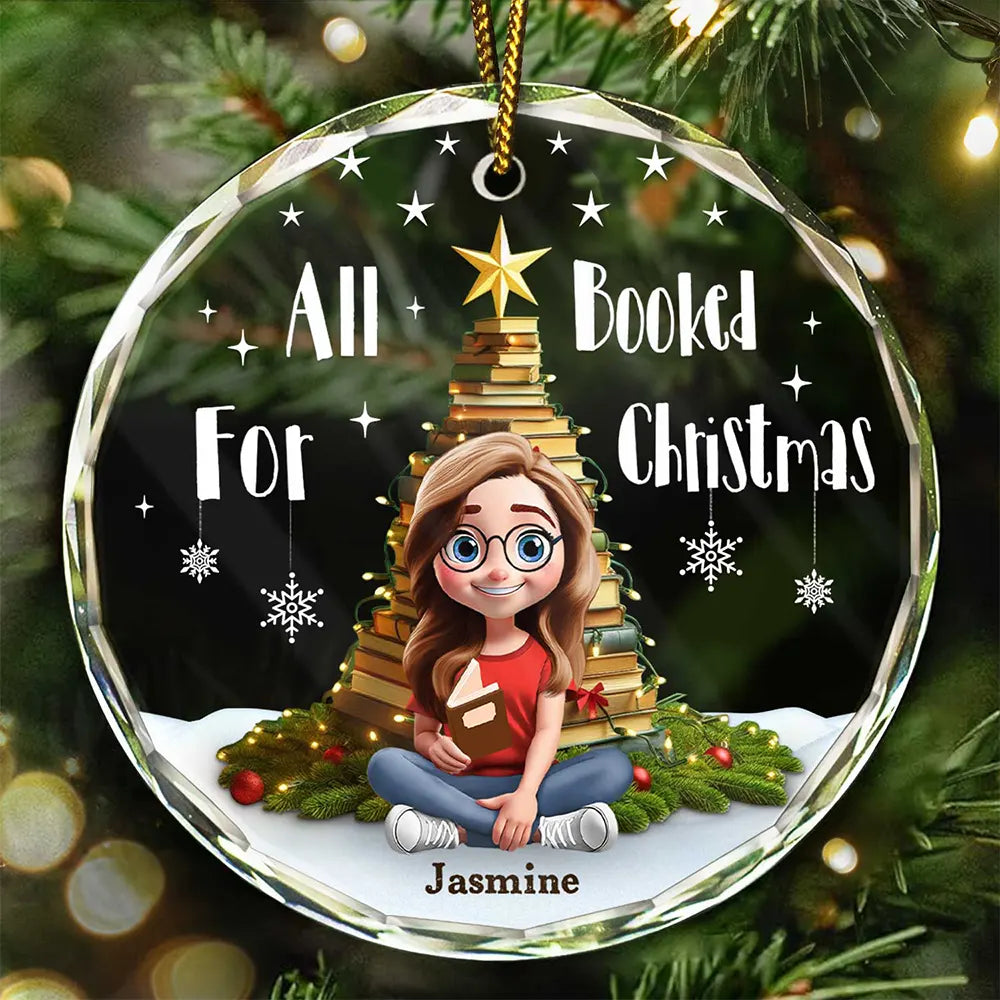 Gift For Yourself, Gift For Women, Gift For Men, Reading, Funny, Christmas - All Booked For Christmas - Personalized Circle Glass Ornament