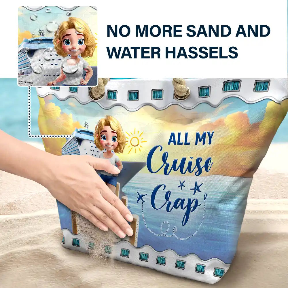 Cruising,Summer,Beach,Gift For Yourself,Gift For Women,Happy - All My Cruise Crap - Personalized Beach Bag