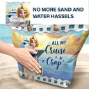 Cruising,Summer,Beach,Gift For Yourself,Gift For Women,Happy - All My Cruise Crap - Personalized Beach Bag