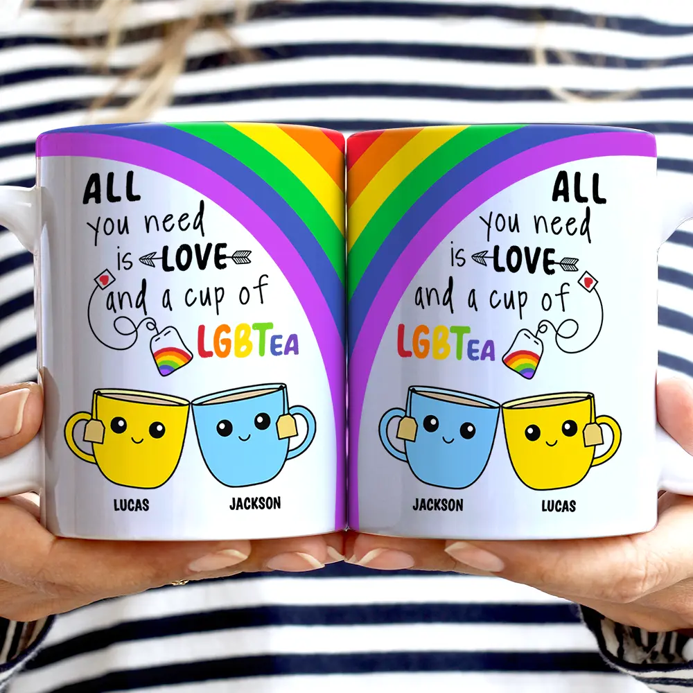Gift For Couples,Gift For Husband,Gift For Wife,Gift For Boyfriend,Gift For Girlfriend,LGBT,Happy - All You Need Is Love And A Cup Of LGBTea - Personalized White Edge-to-Edge Mug