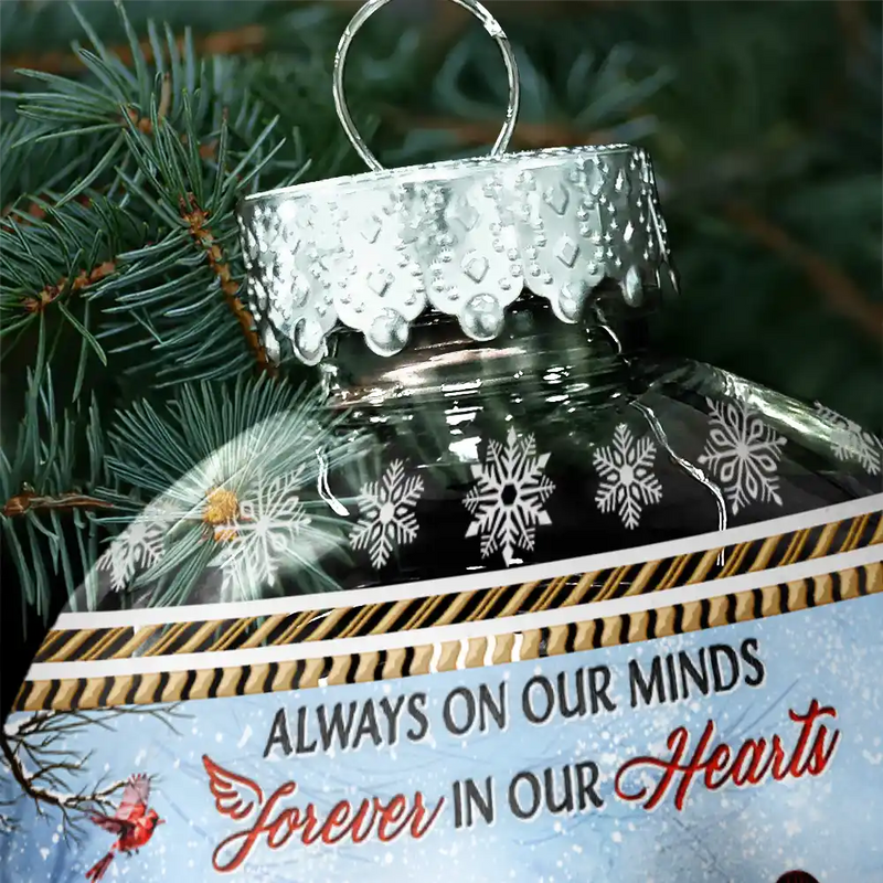 Family,Christmas,Memorial,Sad - Although You Cannot See Me I Am Always With You - Personalized Ball Ornament