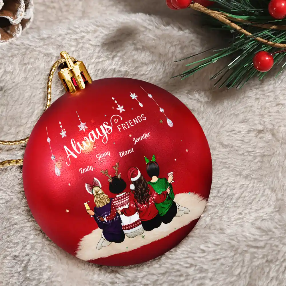 Gift For Bestie,Christmas,Happy - Always Besties - Personalized Ball Ornament