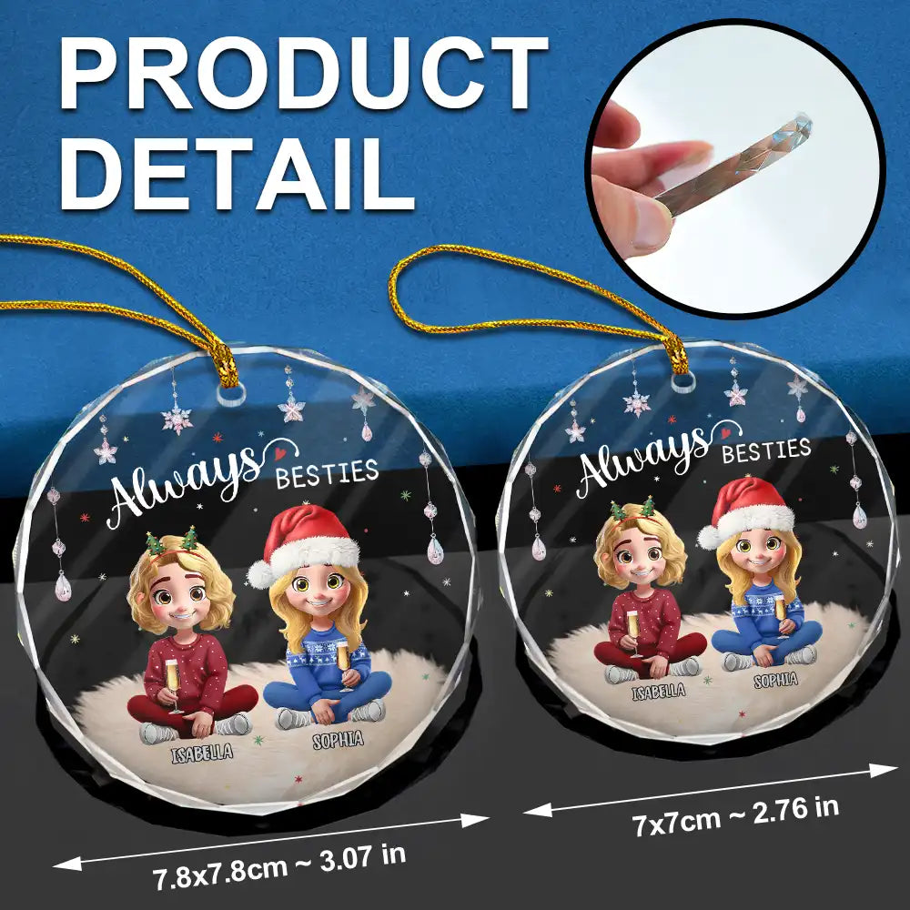 Gift For Bestie, Happy, Christmas - Always Besties 3D Effect - Personalized Circle Glass Ornament