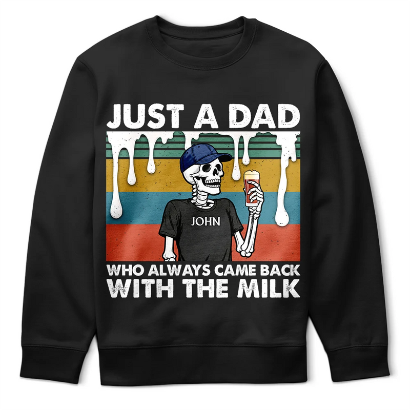 Gift For Husband, Gift For Yourself, Gift For Men, Gift For Father, Funny, Afro Dad - Always Came Back With The Milk - Personalized T Shirt