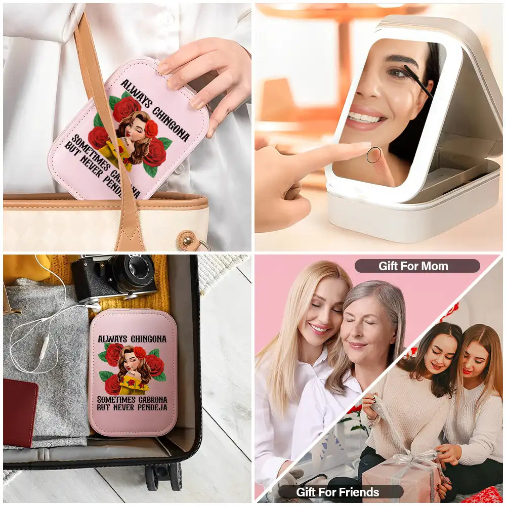Gift For Bestie,Gift For Sisters,Gift For Yourself,Gift For Women,Happy,Hispanic - Always Chingona Sometimes Cabrona But Never Pendeja Hispanic - Personalized Makeup Box With LED Mirror