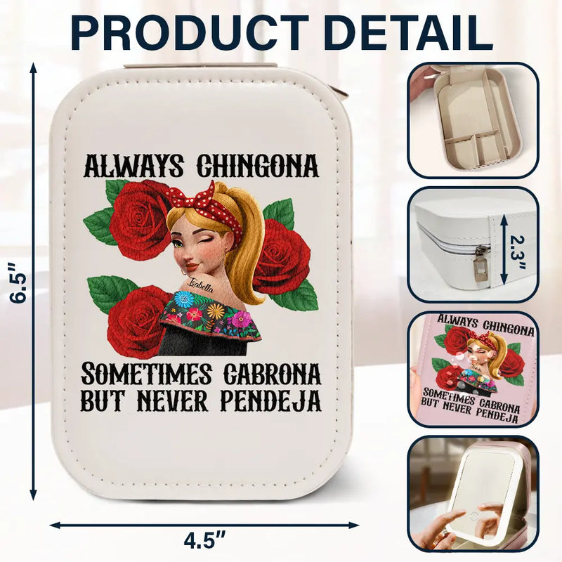 Gift For Bestie,Gift For Sisters,Gift For Yourself,Gift For Women,Happy,Hispanic - Always Chingona Sometimes Cabrona But Never Pendeja Hispanic - Personalized Makeup Box With LED Mirror