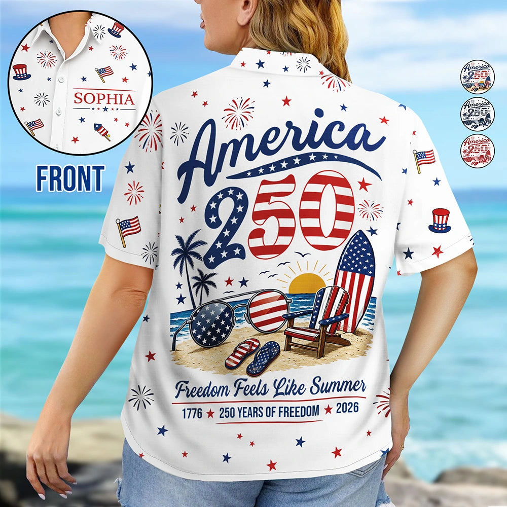 America 250th,Independence Day,Summer,Family,Proud,Custom Text - America 250 Freedom Feels Like Summer - Personalized Hawaiian Shirt