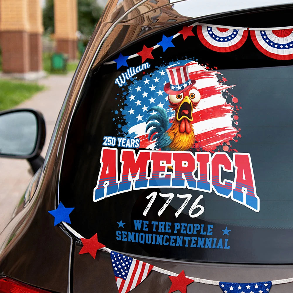 Gift For Yourself, Family, Happy, Independence Day, America 250th - America 250 We The People Semiquincentennial - Personalized Decor Decal