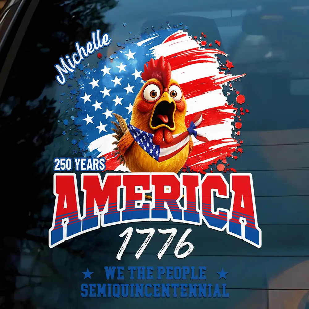 Gift For Yourself, Family, Happy, Independence Day, America 250th - America 250 We The People Semiquincentennial - Personalized Decor Decal