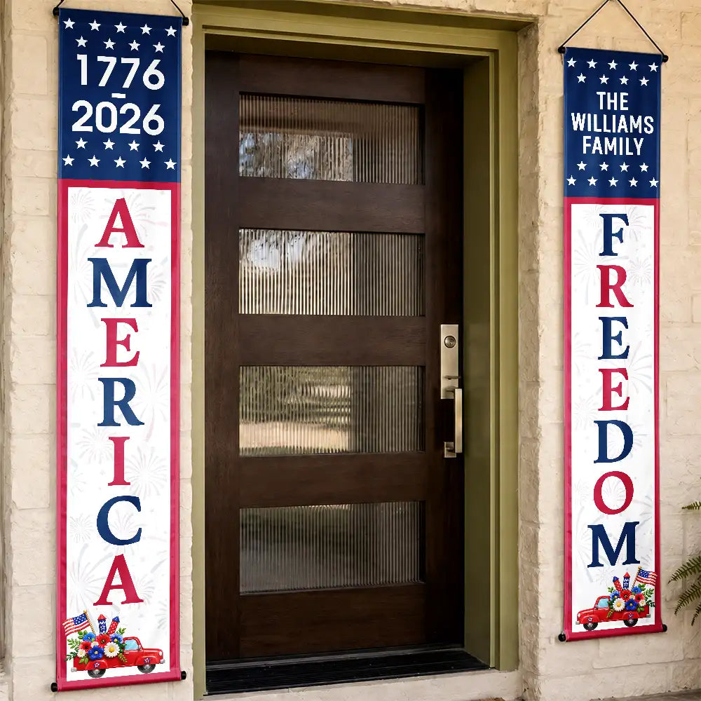 America 250th,Independence Day,Family,Proud,Custom Text - America 250 Years Of Freedom - Personalized Porch Banners