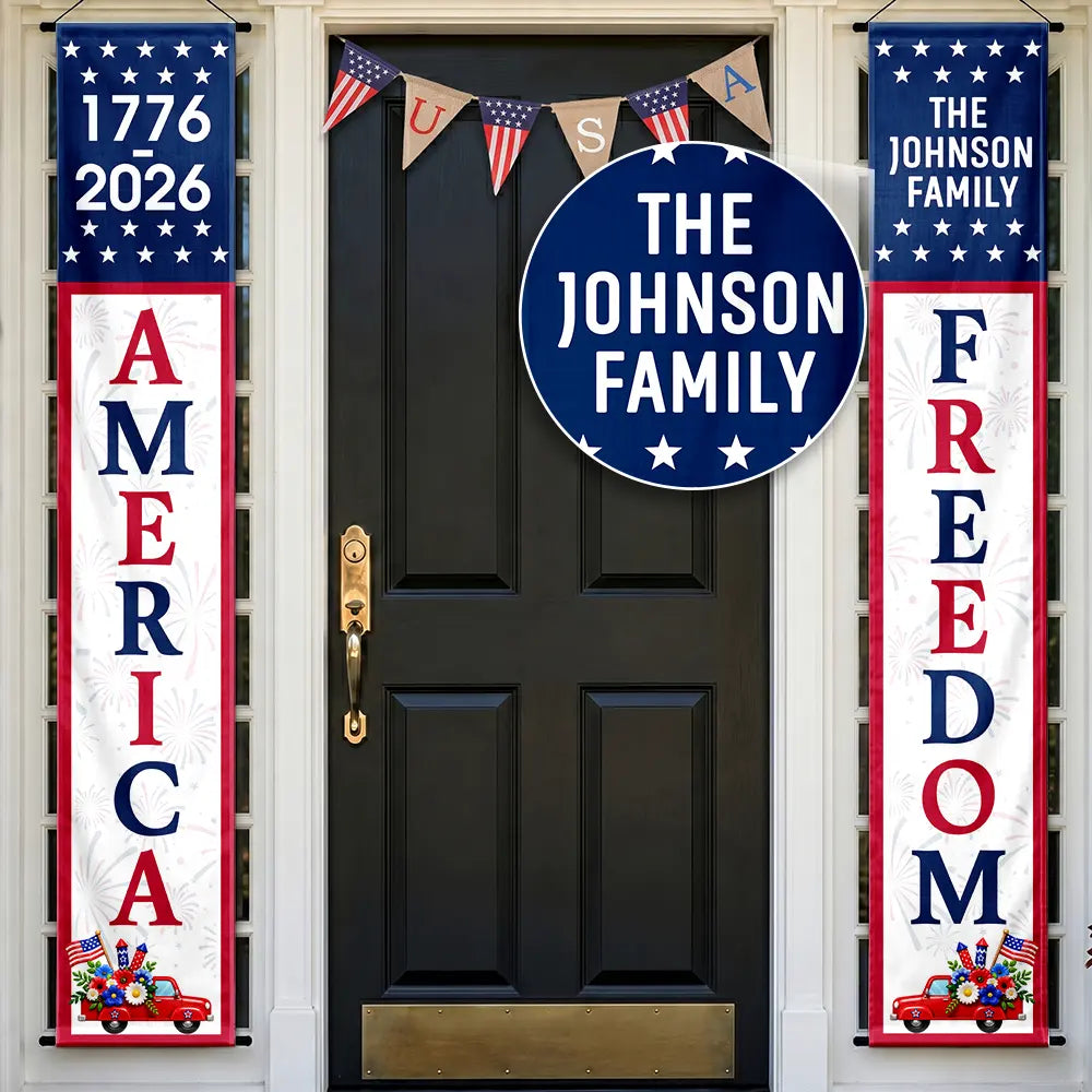 America 250th,Independence Day,Family,Proud,Custom Text - America 250 Years Of Freedom - Personalized Porch Banners