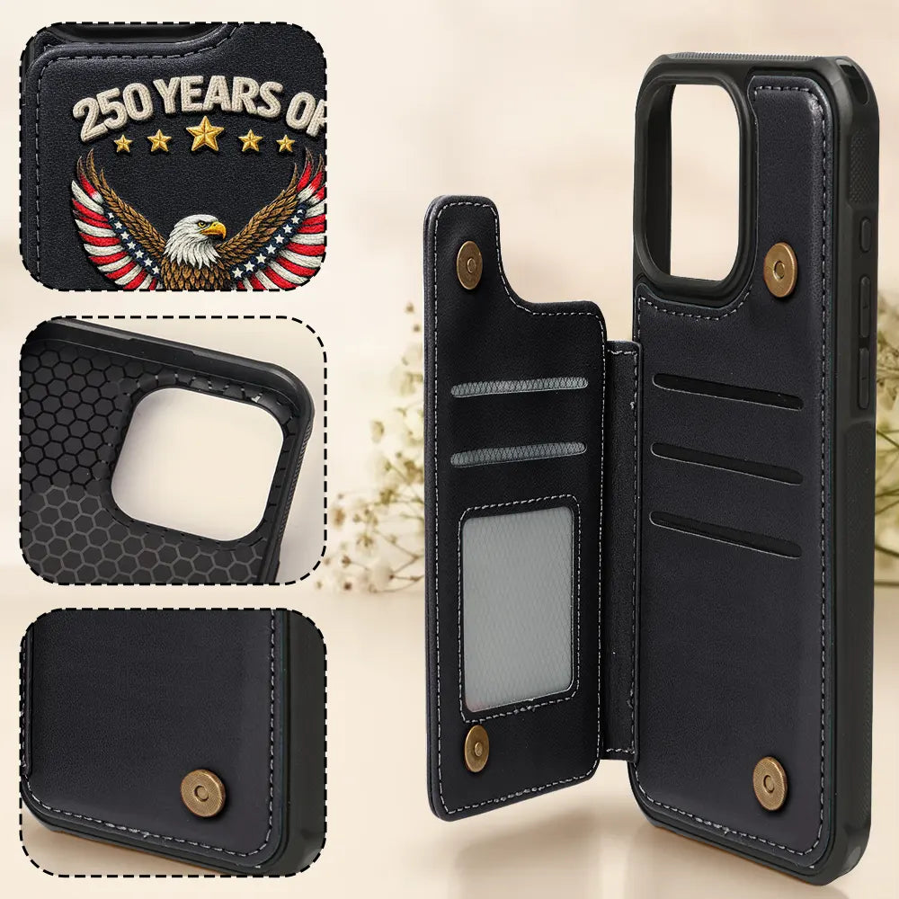 Gift For Yourself,Happy,America 250th,Independence Day - America 250 Years Of Freedom Embroidery Effect Prints - Personalized Leather Flip Wallet Phone Case