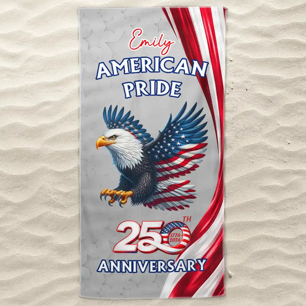 America 250th,Independence Day,Gift For Yourself,Proud,Icon - America 250th Anniversary US Pride Patriotic Eagle - Personalized Beach Towel