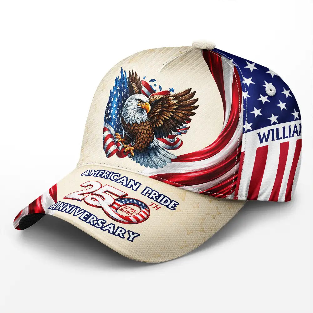 Gift For Mother,Gift For Father,America 250th,Independence Day,Happy - America 250th Anniversary US Pride Patriotic Eagle - Personalized Classic Cap