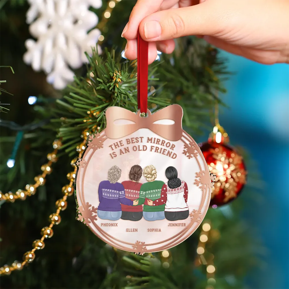 Gift For Bestie,Old Best friends,Love,Christmas - An Old Friend - Personalized Custom Shaped Mirror Ornament
