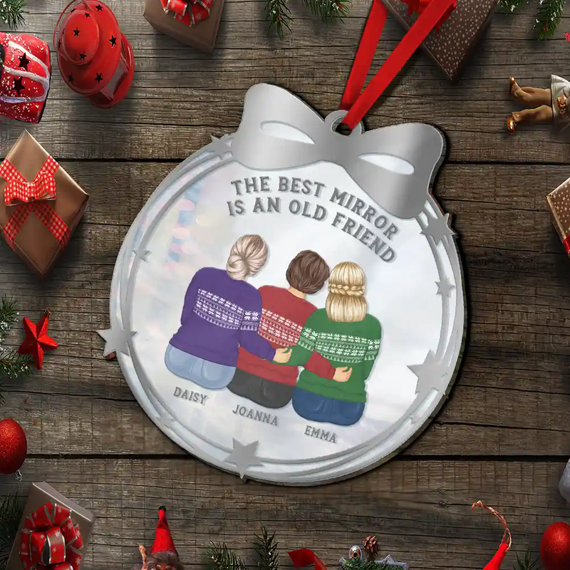 Gift For Bestie,Old Best friends,Love,Christmas - An Old Friend - Personalized Custom Shaped Mirror Ornament