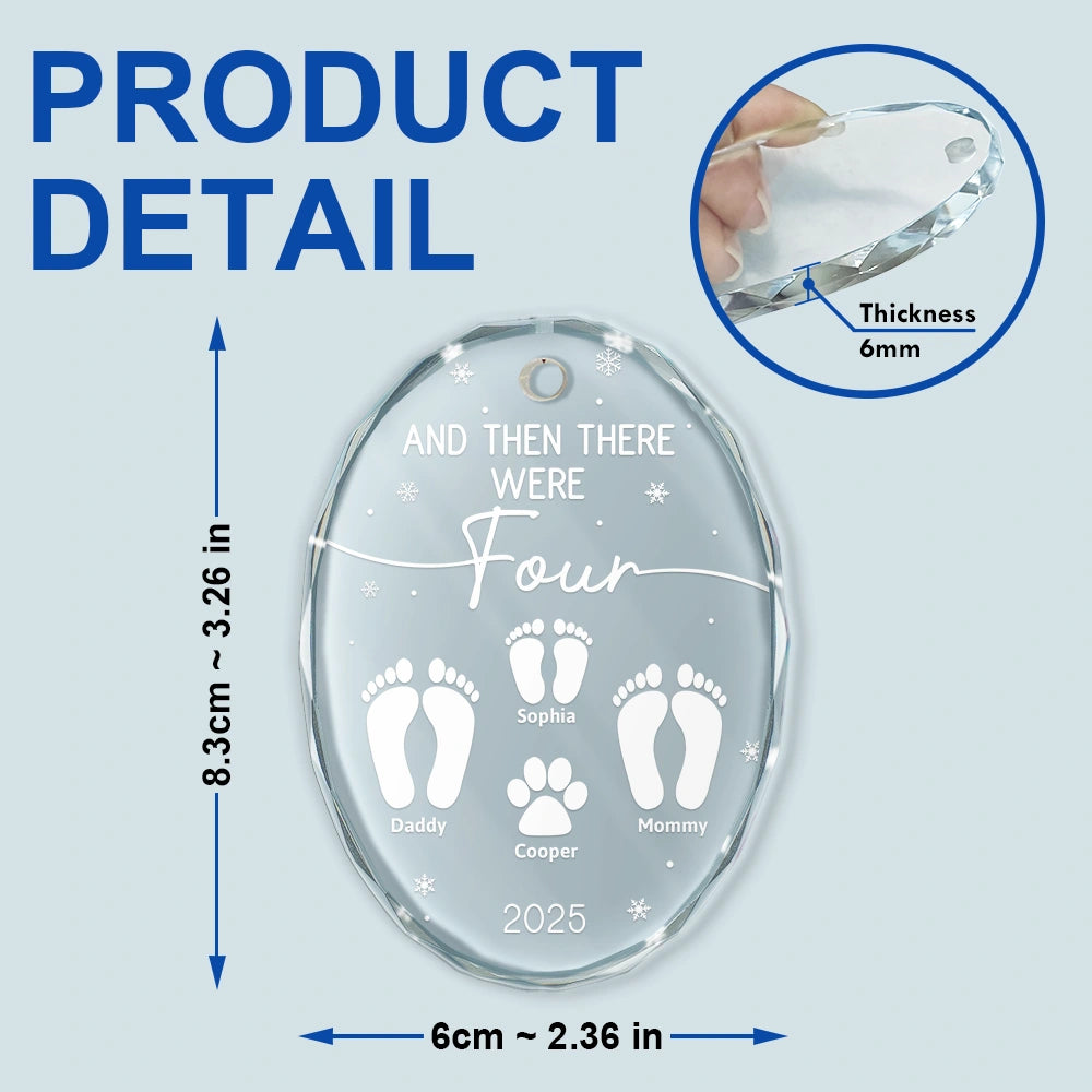 Christmas,Family,Dog Lovers,Cat Lovers,Pet Lovers,Parents,Happy - And Then There Were Four New Baby Dog Cat - Personalized Oval Glass Ornament