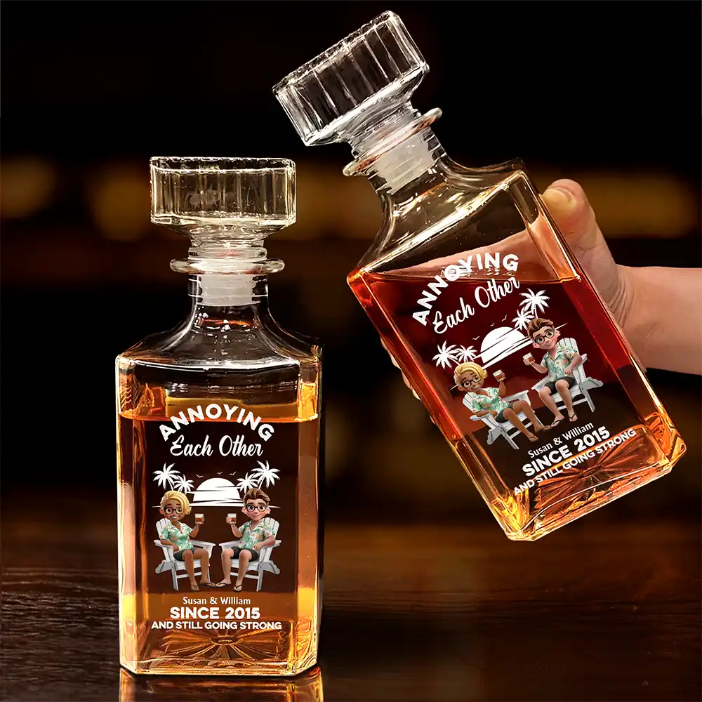 Gift For Couples, Gift For Husband, Gift For Wife, Gift For Boyfriend, Gift For Girlfriend, Funny - Annoying Each Other - Personalized Square Whiskey Bottle