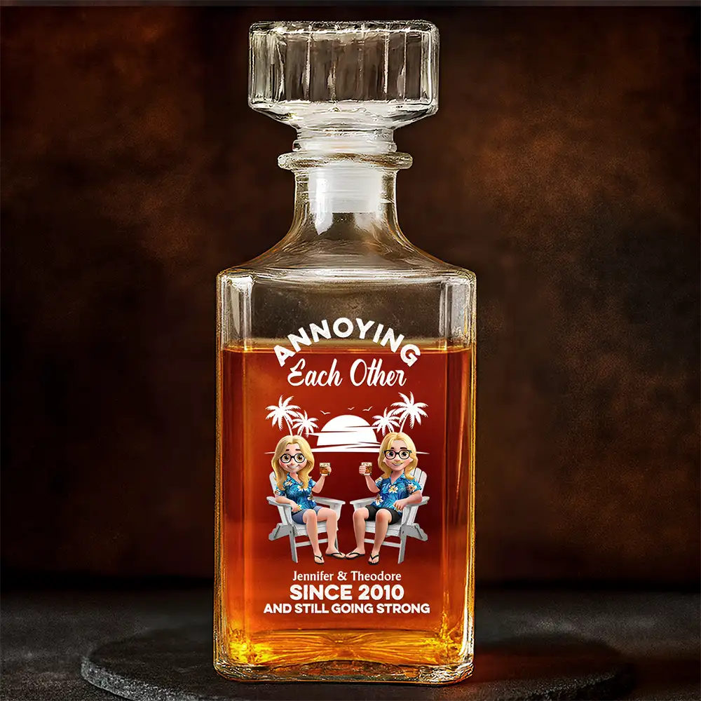 Gift For Couples, Gift For Husband, Gift For Wife, Gift For Boyfriend, Gift For Girlfriend, Funny - Annoying Each Other - Personalized Square Whiskey Bottle
