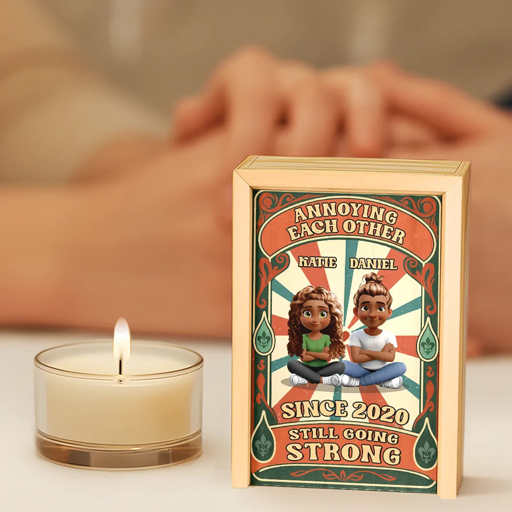 Gift For Couples,Old Couples,LGBT,Love - Annoying Each Other And Still Going Strong - Personalized Wooden Matchbox