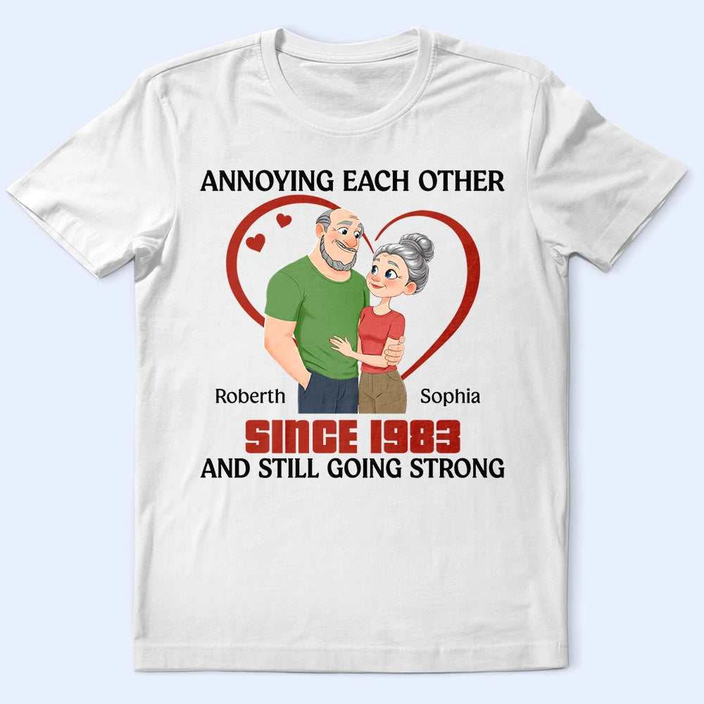 Gift For Couples,Old Couples,Gift For Husband,Gift For Wife,Funny - Annoying Each Other Hugging Couple - Personalized T Shirt