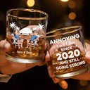 Gift For Couples, Gift For Husband, Gift For Wife, Gift For Boyfriend, Gift For Girlfriend, Funny - Annoying Each Other Since - Personalized Whiskey Glass