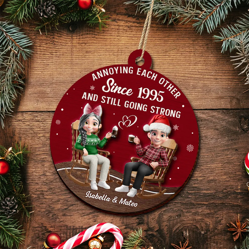 Christmas, Gift For Wife, Gift For Husband, Gift For Couples, Funny, Old Couples - Annoying Each Other Since Loving Couple - Personalized 2-Layered Wooden Ornament