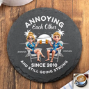 Gift For Couples, Gift For Husband, Gift For Wife, Gift For Boyfriend, Gift For Girlfriend, Funny - Annoying Since Funny Couple - Personalized Slate Coaster