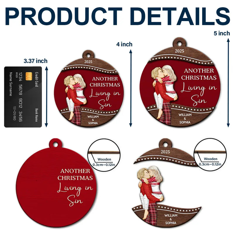 Love,Christmas,Gift For Wife,Gift For Husband,Gift For Couples,Gift For Boyfriend,Gift For Girlfriend - Another Christmas Living In Sin - Personalized 2-Layered Wooden Ornament