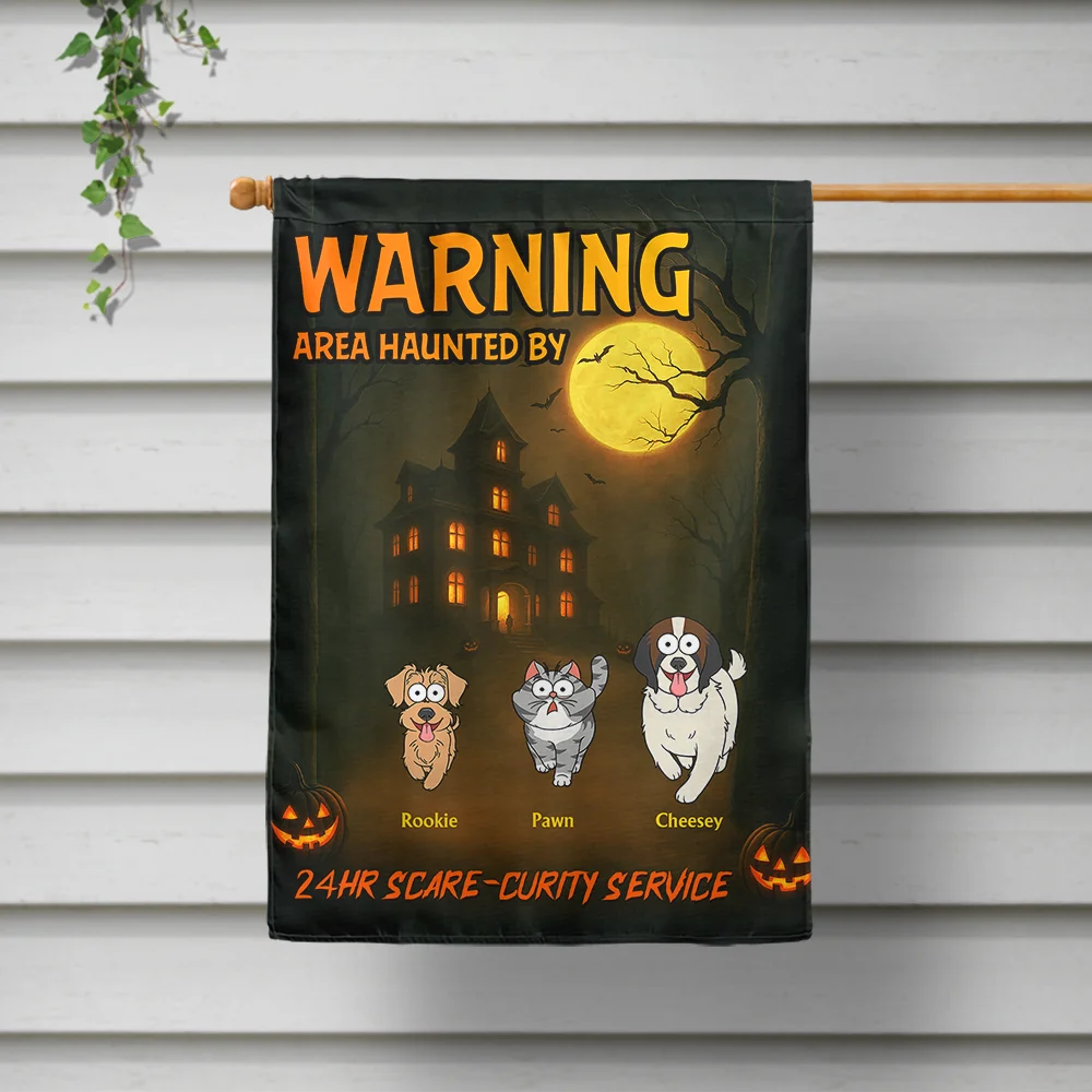 Halloween, Funny, Dog Lovers, Dog Mom, Dog Dad - Area Haunted By 24 HR Scare-curity Service - Personalized Flag