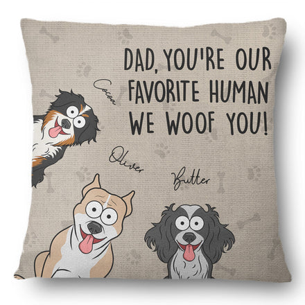 You're My Favorite Human - Gift For Dog, Pet Lovers - Personalized Pillow