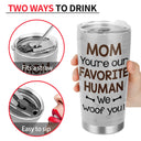 Tu es mon humain préféré - Cadeau pour les amoureux des chiens et des animaux - Gobelet personnalisé