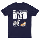 The Walking Dog Dad Mom - Gift For Pet Lovers - Personalized T Shirt