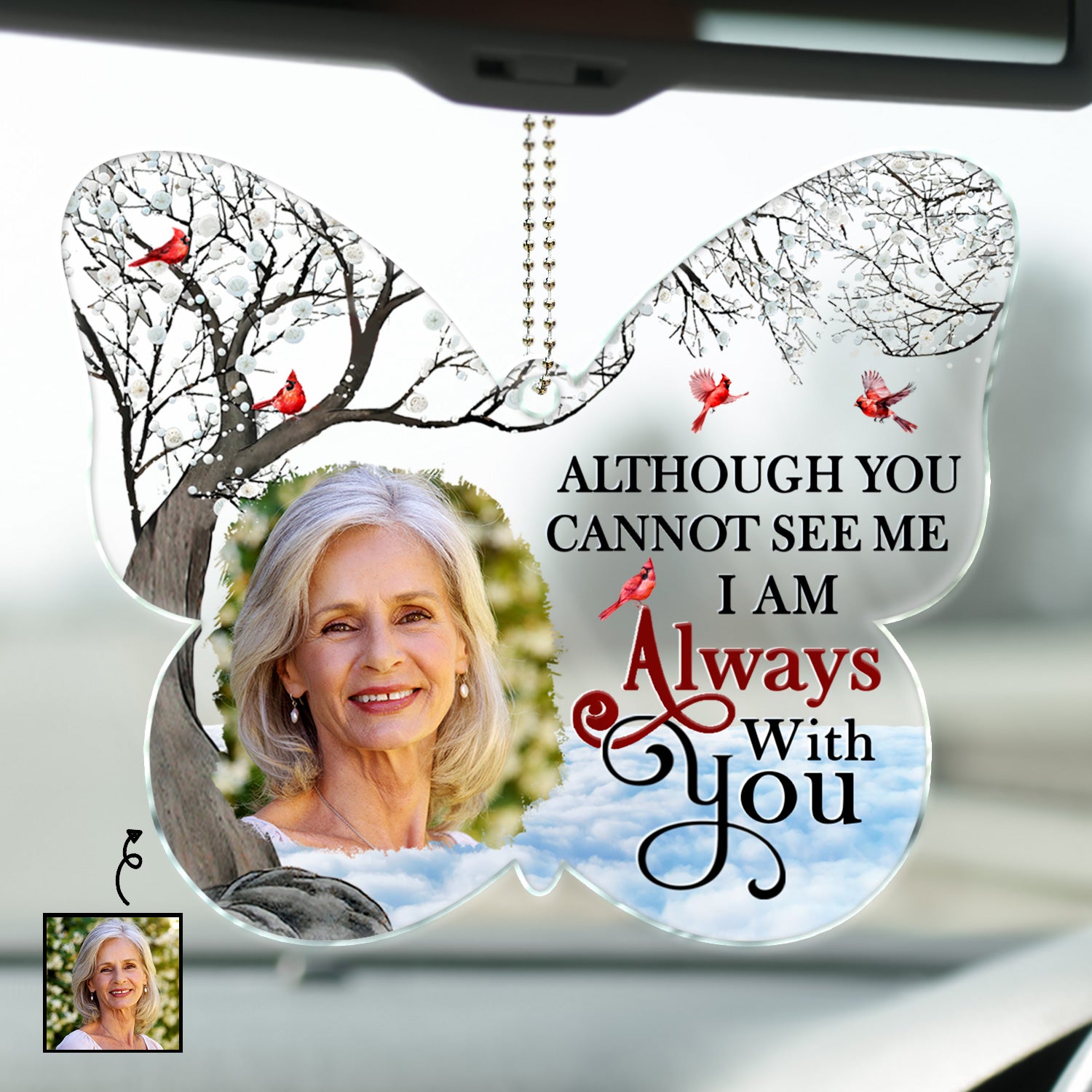 Custom Photo Although You Cannot See Me - Memorial Gift For Family, Siblings, Friends - Personalized Acrylic Car Hanger