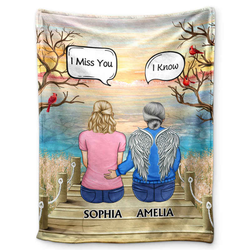 I Miss You I Know - Memorial Gift For Family, Friends, Siblings - Personalized Fleece Blanket, Sherpa Blanket