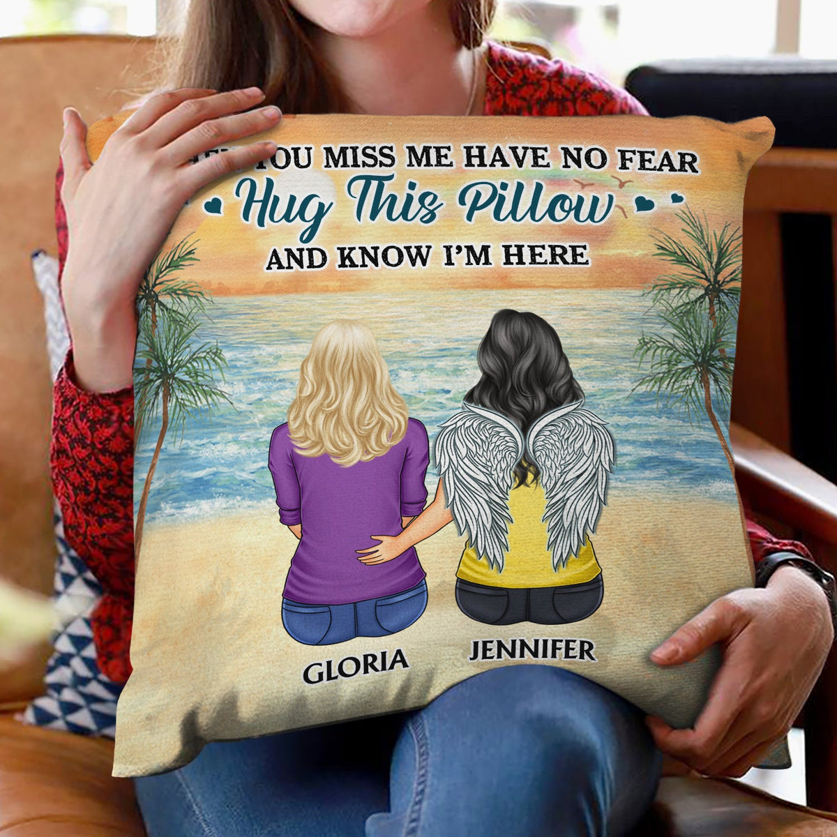 When You Miss Me Have No Fear - Memorial Gift For Family, Friends, Siblings - Personalized Pillow
