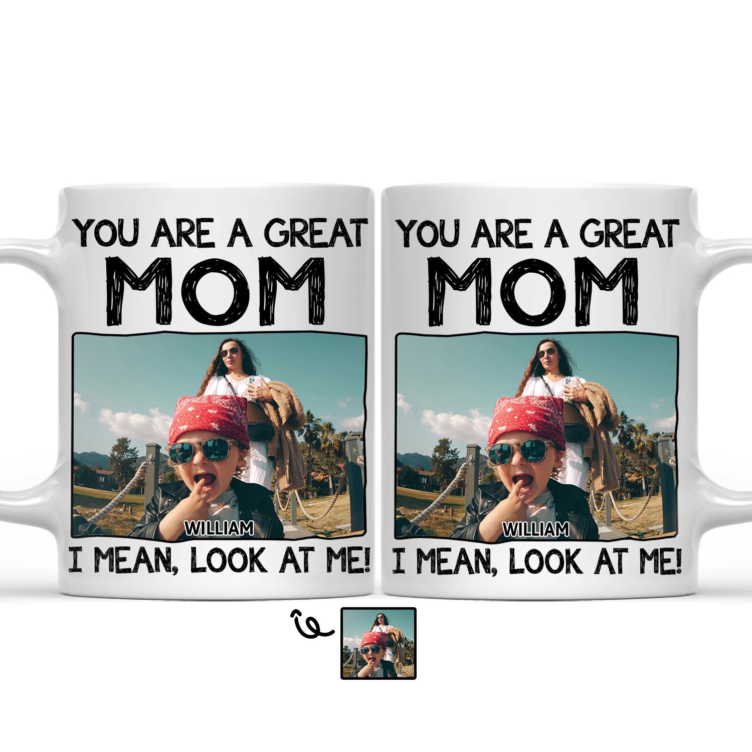 Custom Photo You Are A Great Mom - Birthday, Loving Gift For Mum, Mother, Grandma - Personalized Mug